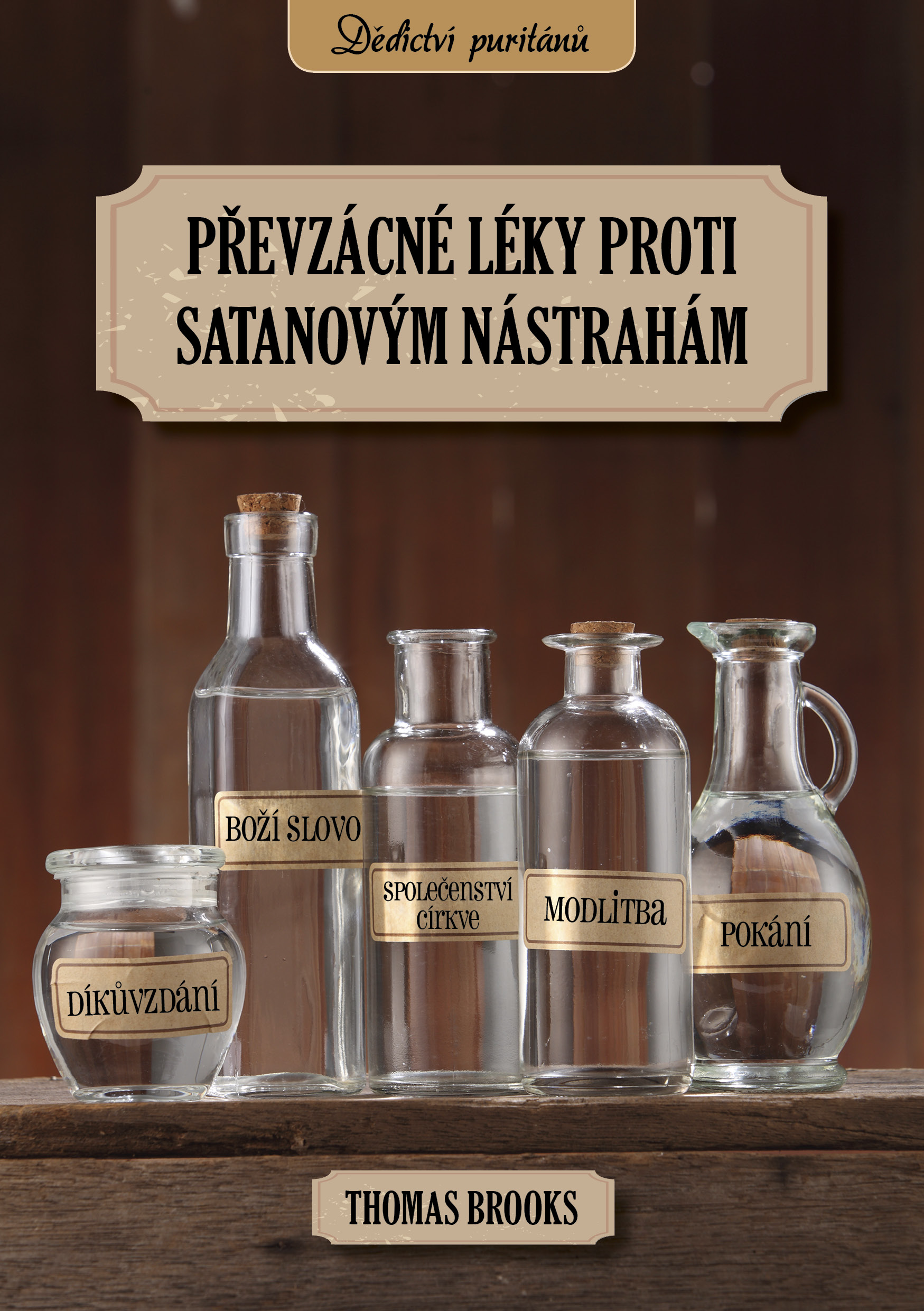 Převzácné léky proti satanovým nástrahám - Thomas Brooks